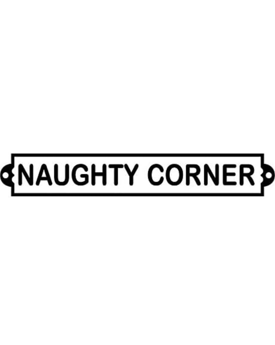 Naughty corner sign