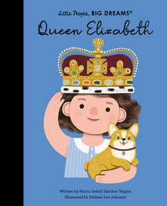 Little people Big dreams Queen Elizabeth book